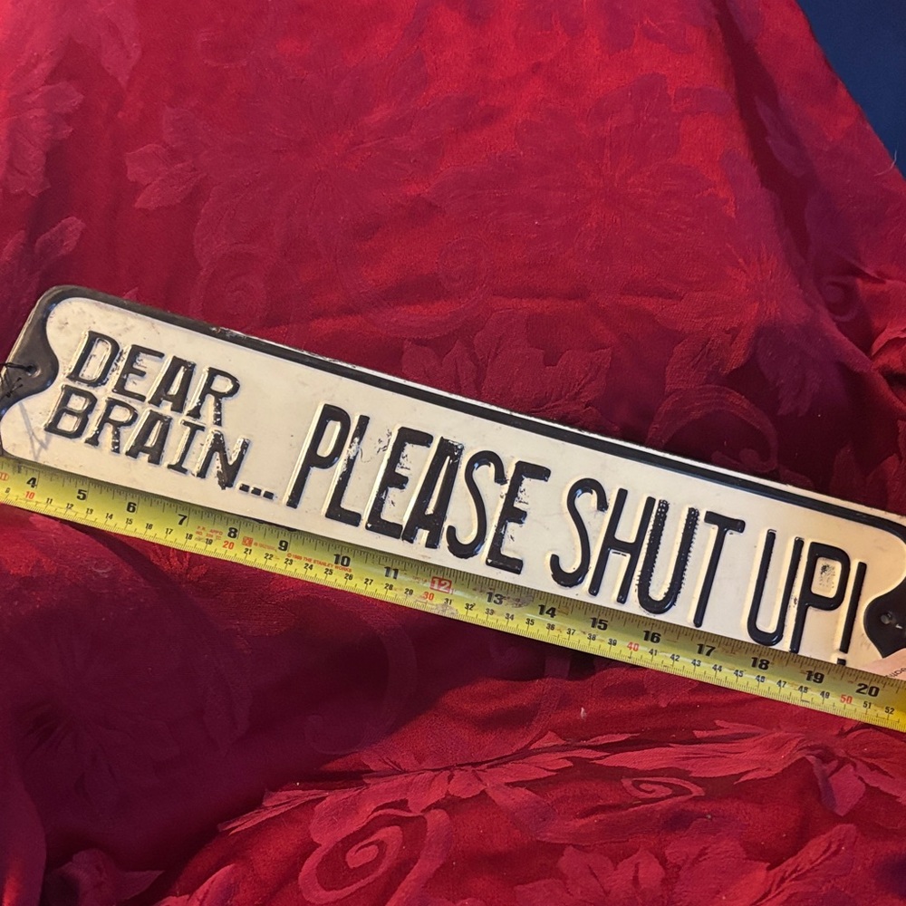 Funny Metal Sign with Black Text